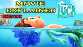 Luca 2021 Movie Story in Hindi | Luca Review 2021 Fantasy Film Summarized हिन्दी/Movie #Luca