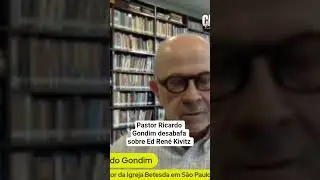 Pastor Ricardo Gondim desabafa sobre Ed Ren&eacute; Kivitz