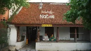 Kanchi Kudil | Top Attractions of Kanchipuram | Cultural Heritage Tourism - TAMIL NADU TOURISM