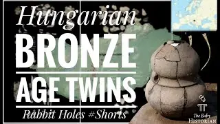 Hungarian Bronze Age Twins & High Status Mum | Rabbit Holes #Shorts