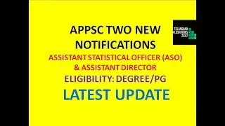 APPSC NEW NOTIFICATIONS 2019 | ASO AND ASST. DIRECTOR| LATEST UPDATE