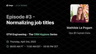 Episode #3 - Normalizing job titles | The CRM Hygiene Series