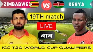 Zimbabwe vs Kenya | ZIM vs KEN |19th Match of ICC Men's T20 World Cup Africa Region Qualifier 2023
