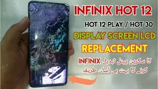 Infinix Hot 12 Display screen replacement | Infinix Hot 12 play / Hot 30 /Ho2i Combo folder change |