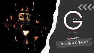 THE NEXT G _ Teaser _ SPM 2024