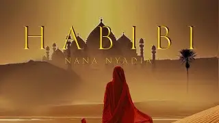 Nana Nyadia &ndash; Habibi (Official Lyric Video)