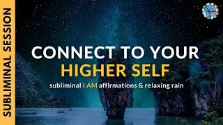 CONNECT TO YOUR HIGHER SELF | Subliminal 