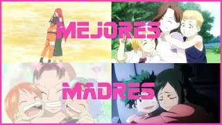 LAS MEJORES MADRES DEL ANIME