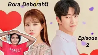 Bora Deborah Episode 2 Kdrama Reaction [I can't 😭]