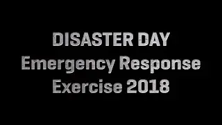Disaster Day Emergency Response Exercise 2018