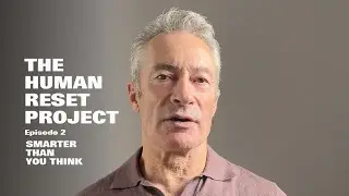 EPISODE 2 &mdash; Your Body Is Smarter Than You Are | The Human Reset Project &mdash; Remastered Audio + Logo