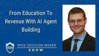 #366: From Education To Revenue With AI Agent Building