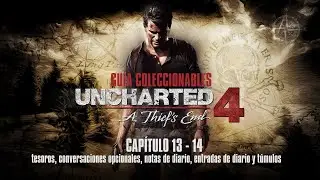 Uncharted 4 - CAPÍTULO 13 y 14 - Guía coleccionables