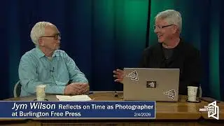 Jym Wilson Reflects On Time as Photographer at Burlington Free Press