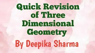 Quick Revision of Three Dimensional Geometry/Class-11/ Term -2