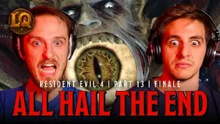 Resident Evil 4 Remake – Part 13 FINALE: All HAIL The End | Let's Quest