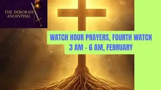 February Fourth Watch Prayer | Established Identity Before the Day Begins