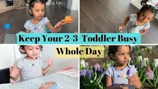 How To Entertain A Toddler At Home | Toddler Learning Activities At Home