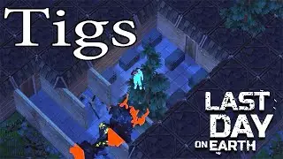 Tigs - LAST DAY ON EARTH - LDOE