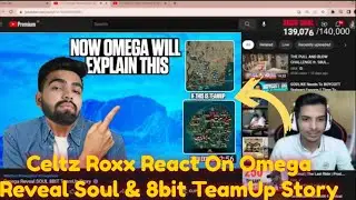 Celtz Roxx React On 'Omega Reveal Soul & 8bit TeamUp Story'