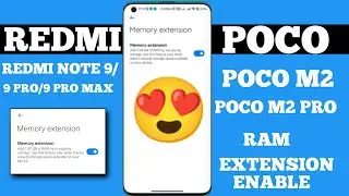 😍 Enable Ram Extension Features In Poco & Redmi Device, Poco M2/M2 Pro, Redmi Note 9/9 PRO/9 PRO Max