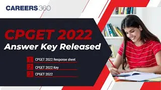 CPGET 2022 Answer Key Released | CPGET 2022 Response sheet | CPGET 2022 Key | CPGET 2022
