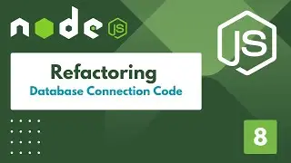 Node.js Tutorial-8: Refactoring Database Connection Code for Cleaner and Efficient Code | time2code