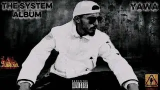 YAWA - System 2 ( Official Music Audio)