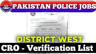 SPD-480 CRO / Verification List District ( West) &bull; Police jobs 2022 | raja Kashif