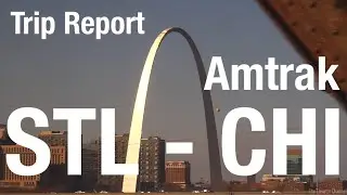TRIP REPORT - Amtrak, St. Louis to Chicago