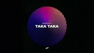 Borakhan - Taka Taka
