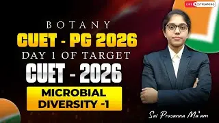 CUET-PG 2026 Botany Preparation | Microbial Diversity-1 | Day 1