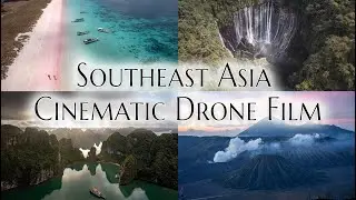 Southeast Asia in 4K: Cinematic Drone Film