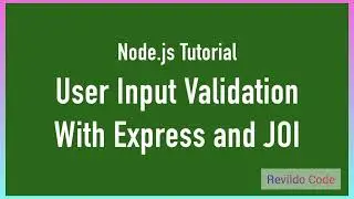 User Input Validation with express & JOI | Nodejs full course | #revildo_code