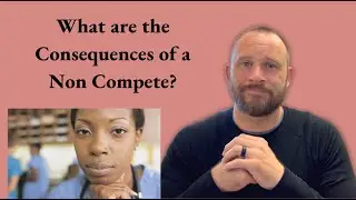What are the Consequences of a Non Compete?