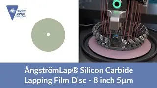&Aring;ngstr&ouml;mLap&reg; Silicon Carbide Lapping Film Disc - 8 inch 5&micro;m - Available From Fiber Optic Center