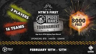 NTM Spider Tank Tournament Semi Finals  & Final
