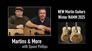 2025 NEW Martin Guitars CEO-11, D-300, Grand J-28E DN - Martins & More S6 E3
