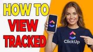 How To View Time Tracked In ClickUp (Time Reports 2026)