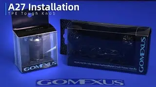Gomexus A27 TPE Touch Knob Installation