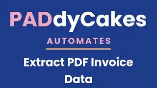 Power Automate Desktop - Extract PDF Invoice Data