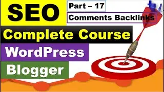 Complete SEO Course for WordPress & Blogger | Part 17 - Backlinks Via Commenting [Urdu/Hindi]