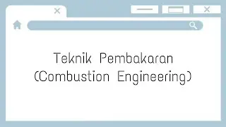 Teknik Pembakaran (Combustion Engineering)