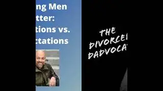 #74 - Making Men Better: Intentions vs. Expectations