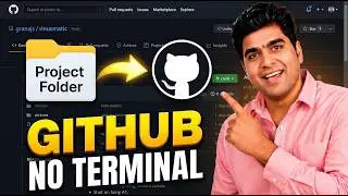 How to upload project on Github without GIT | Full Simple Github Tutorial