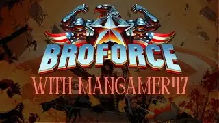 BROFORCE (PART - 3) Live gameplay with MANGAMER47 | Road To 100 | Com Panther YT