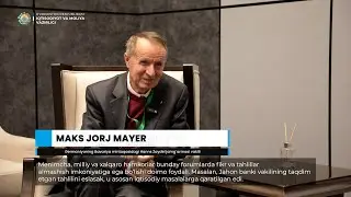 Hanns Zaydel jamg&lsquo;armasi vakili Maks Jorj Mayer xalqaro iqtisodiy hamkorlik yuzasidan intervyu