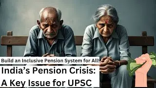 India's Pension Crisis: How to Build an Inclusive System for All!