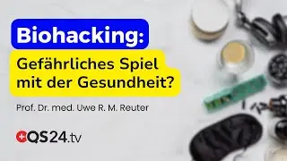 Biohacking: Selbstoptimierung oder ein Spiel mit der Gesundheit? | Erfahrungsmedizin | QS24