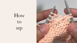 How to ssp in knitting | VGYS